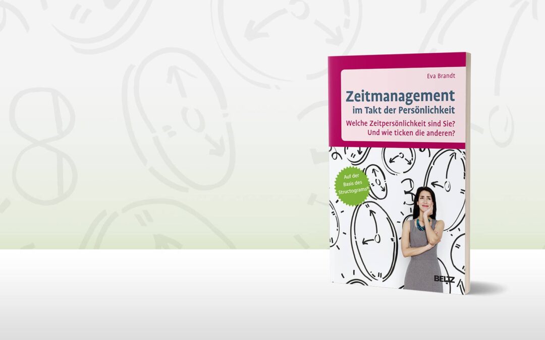 Zeitmanagement im Takt der Persönlichkeit